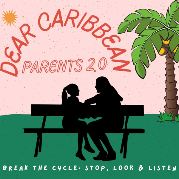 Dear Caribbean Parents 2.0 Artwork