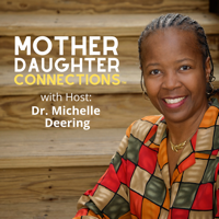 48_Moms, Mates, & Manners (w/ Guests Dr. Sarah Davis & Evie Granville, M. Ed)