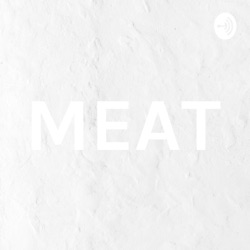 MEAT