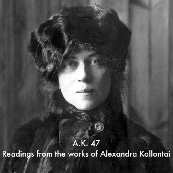 A.K. 47 - Selections from the Works of Alexandra Kollontai Artwork