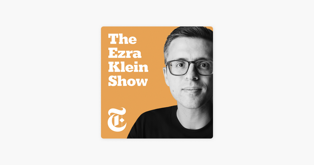 ‎The Ezra Klein Show on Apple Podcasts
