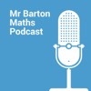 Mr Barton Maths Podcast