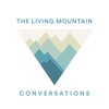 The Living Mountain Conversations