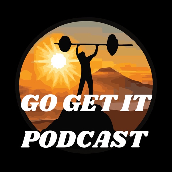 GO GET IT PODCAST Artwork