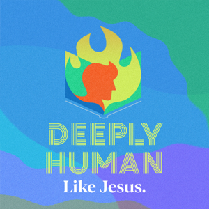 Deeply Human podcast
