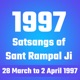 1997's Satsangs of Sant Rampal Ji _ 28 March to 2 April 1997 _ Episode- 29 _ SATLOK ASHRAM