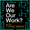 Are We Our Work? - areweourwork