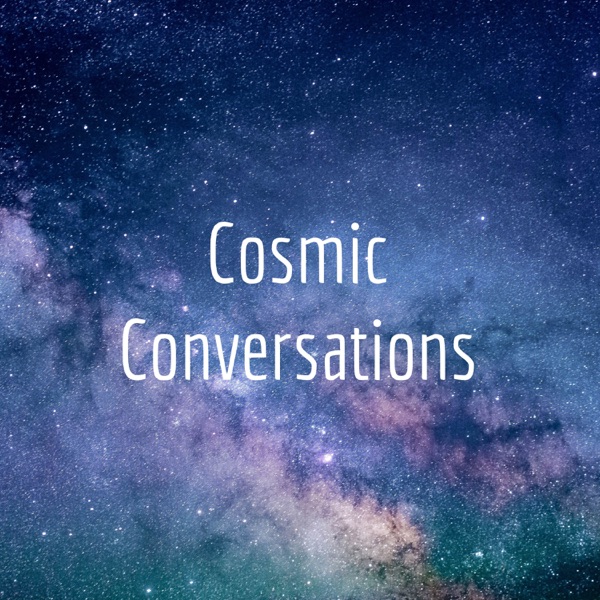 Cosmic Conversations Artwork