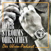 Herr Strohms Ohrsachen - Bernhard Strohm