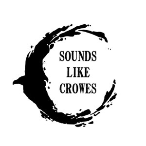 Sounds Like Crowes