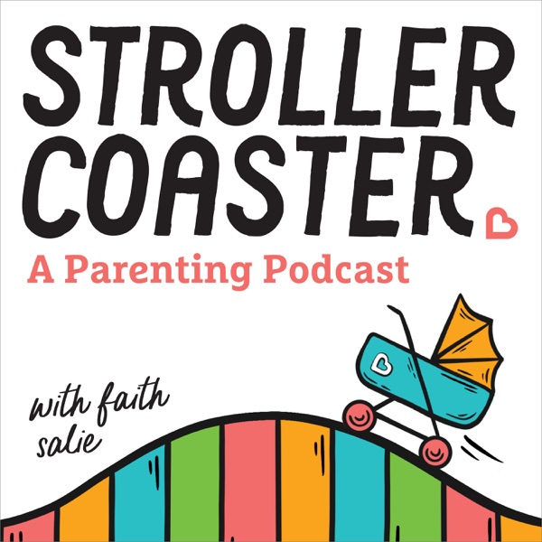 StrollerCoaster: A Parenting Podcast Artwork
