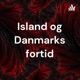 Island og Danmarks fælles fortid