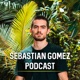 Sebastian Gomez Podcast