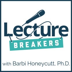 154: Bonus Episode! Inside of the 2024 Lecture Breakers Virtual Summer Conference