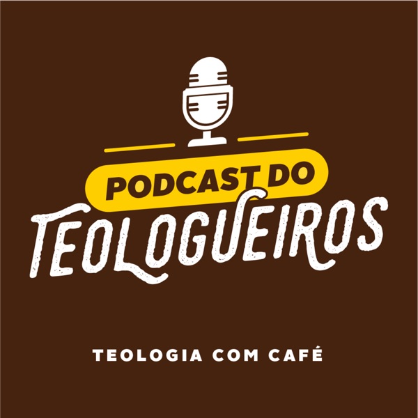 Podcast do Teologueiros