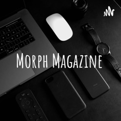 Morph Magazine