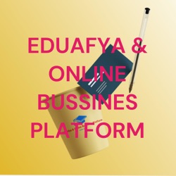 EDUAFYA & ONLINE BUSSINES PLATFORM