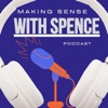 Making Sense With Spence artwork