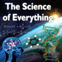 The Science of Everything Podcast podcast