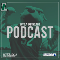 The Loyola Greyhounds Podcast | Episode 3 - Terry Sawyer and Brian Schultz