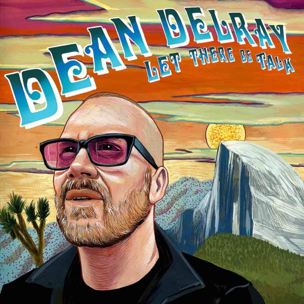 Dean Delray's LET THERE BE TALK Artwork
