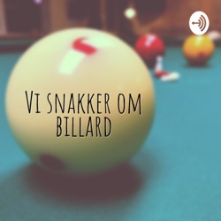 Vi snakker om Billard
