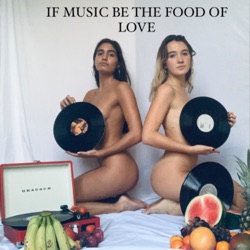 If Music Be the Food of Love