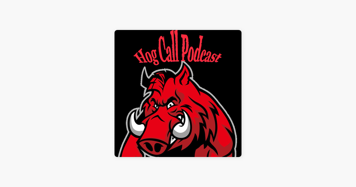 ‎Arkansas Razorback Hog Call Podcast on Apple Podcasts