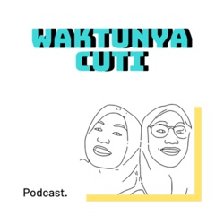 WAKTUNYA CUTI