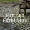 Bottled Petrichor