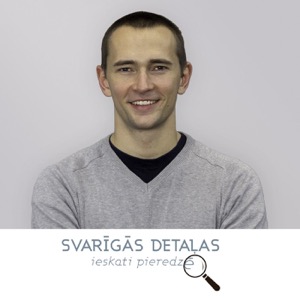 Podkāsts Svarīgās Detaļas | Juris Baltačs