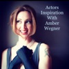 Actors Inspiration With Amber Wegner artwork