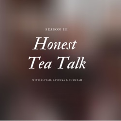 Prioritising You // Season 3 Episode 8 | Honest Tea Talk