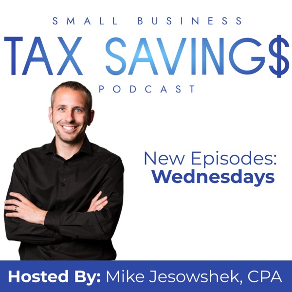 Artwork for Small Business Tax Savings Podcast