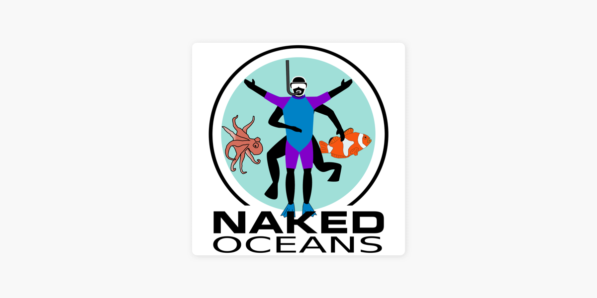 ‎naked Oceans From The Naked Scientists On Apple Podcasts