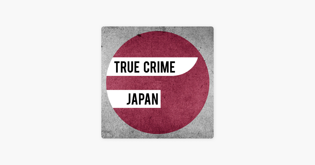 true-crime-japan-podcast-on-apple-podcasts