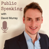 Public Speaking with David Murray - David Murray: Public Speaker and Public Speaking Coach