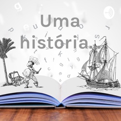 Uma história...