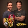 Dermot & Dave