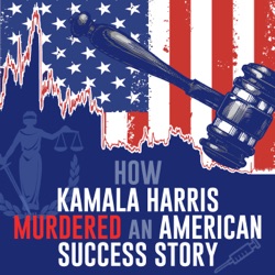 How Kamala Harris Murdered An American Success Story