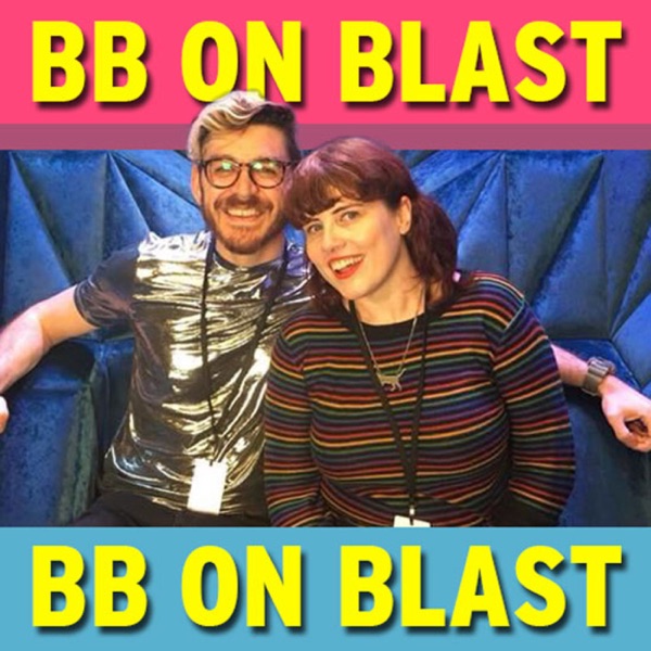 BB on Blast - International Big Brother Podcast