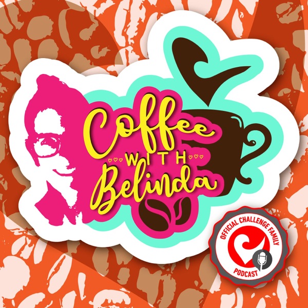 Coffee with Belinda - Challenge Family podcast Artwork