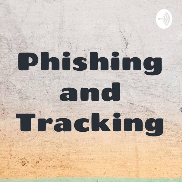 Phishing and Tracking Artwork