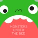 Monsters Under The Bed