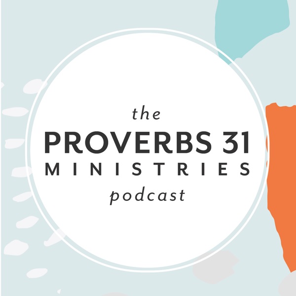 The Proverbs 31 Ministries Podcast image