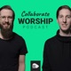 Collaborate Worship Podcast