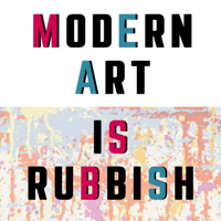 Modern Art is Rubbish podcast