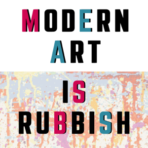 Modern Art is Rubbish podcast