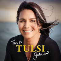This is Tulsi Gabbard podcast