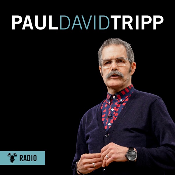 Paul Tripp: Radio Podcast